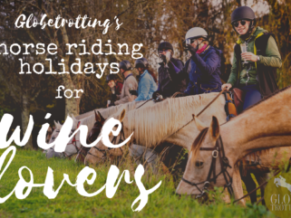 Globetrotting's horse riding holidays for wine lovers - Globetrotting horse riding holidays